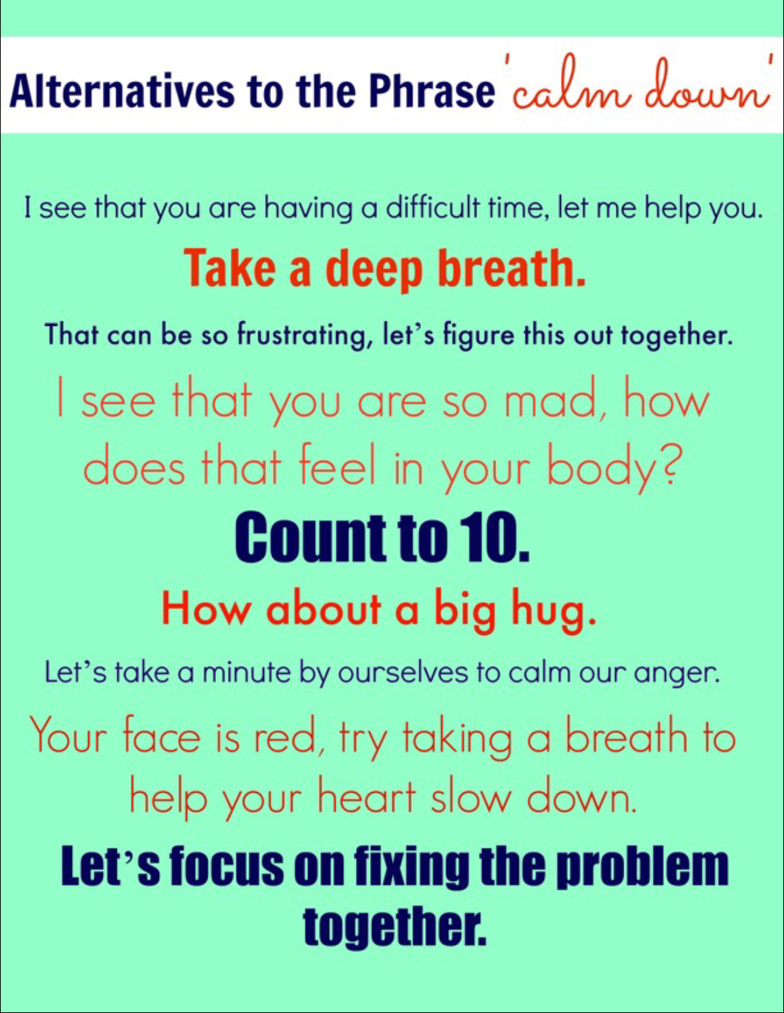 Alternatives to the Phrase 'calm down' - take a deep breath, Count to 10, how about a big hug